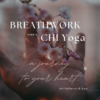 Breathwork meets CHI Yoga 24.05.2025